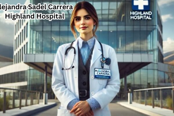 Alejandra Sadel Carrera Highland Hospital