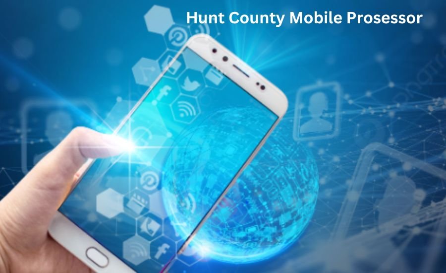 Hunt County Mobile Prosessor