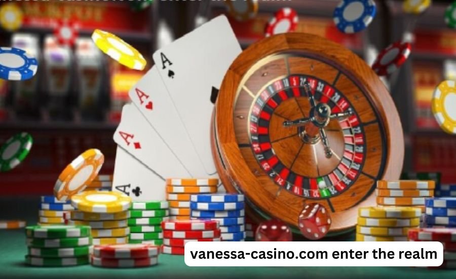 vanessa-casino.com enter the realm