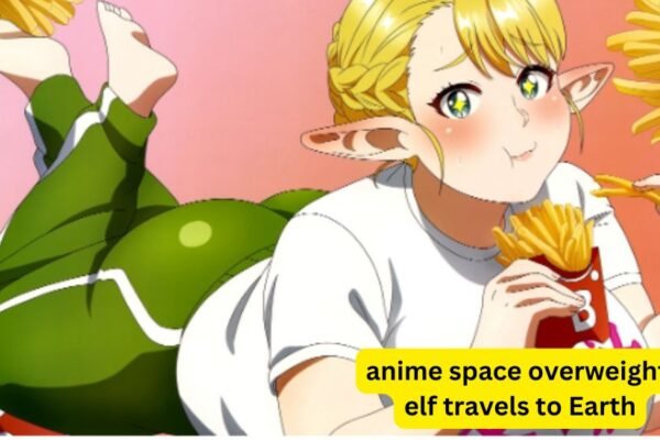 anime space overweight elf travels to Earth