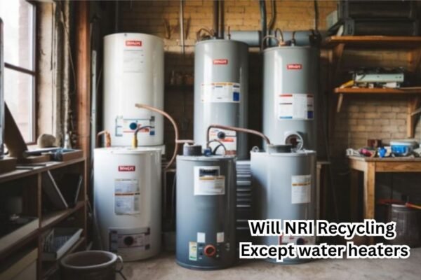 Will NRI Recycling Except water heaters