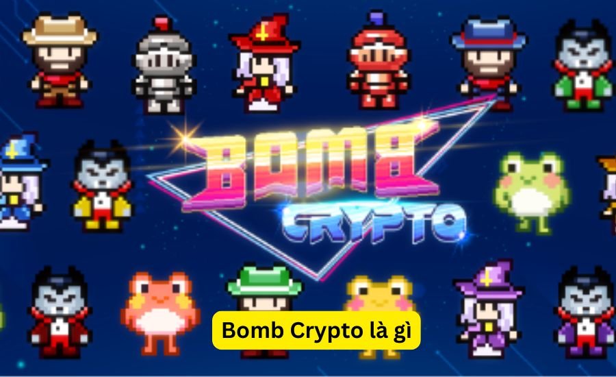 Bomb Crypto là gì